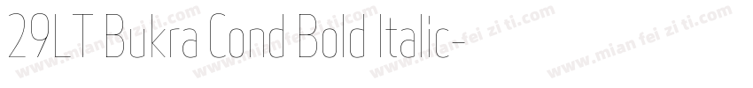 29LT Bukra Cond Bold Italic字体转换